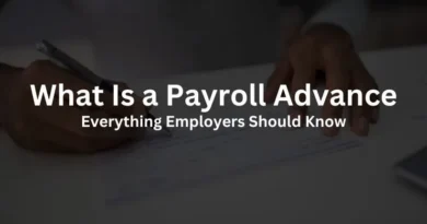 What Is a Payroll Advance? Everything Employers Should Know