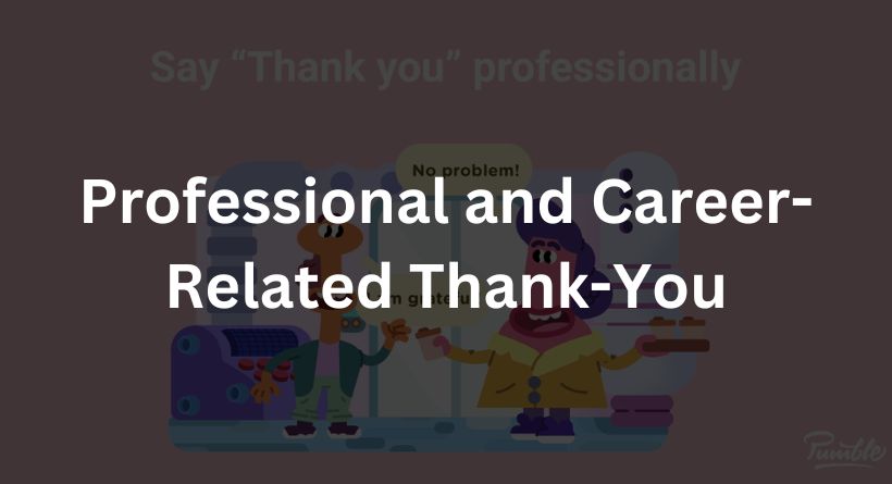 Professional and Career-Related Thank-You